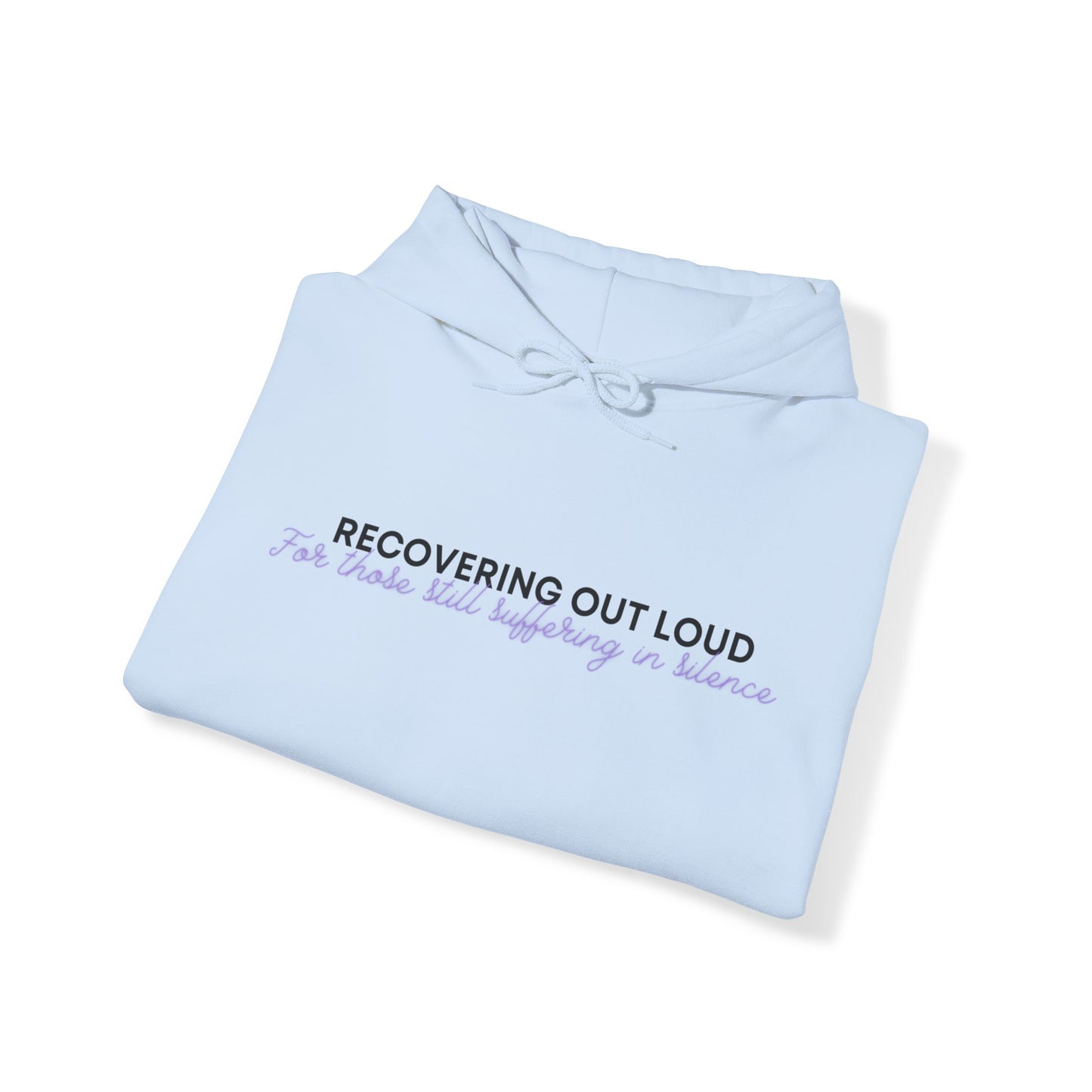 Recovering Out Loud - Unisex Heavy Blend™ Hooded Sweatshirt