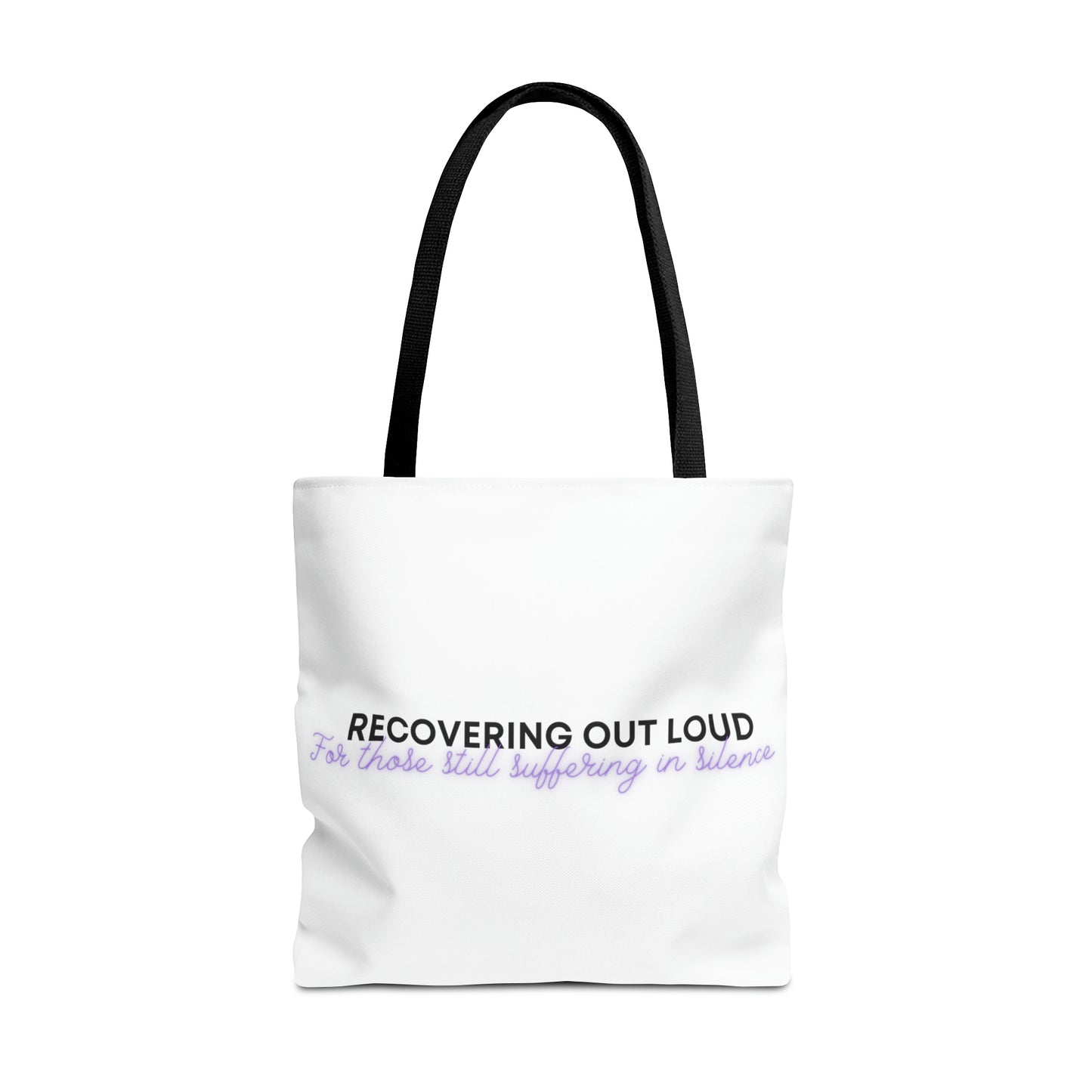 Recover Out Loud, Sobriety Sisters - Tote 18 x 18