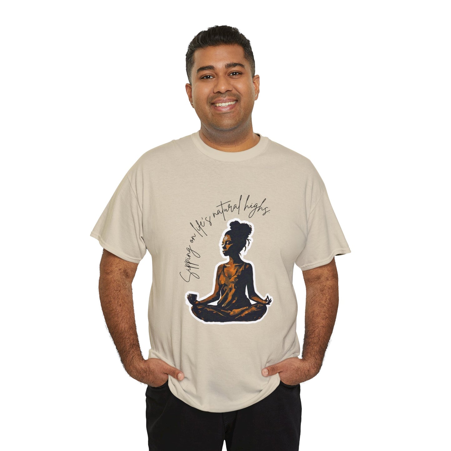 Sipping On Life's Natural Highs - Unisex Heavy Cotton Tee