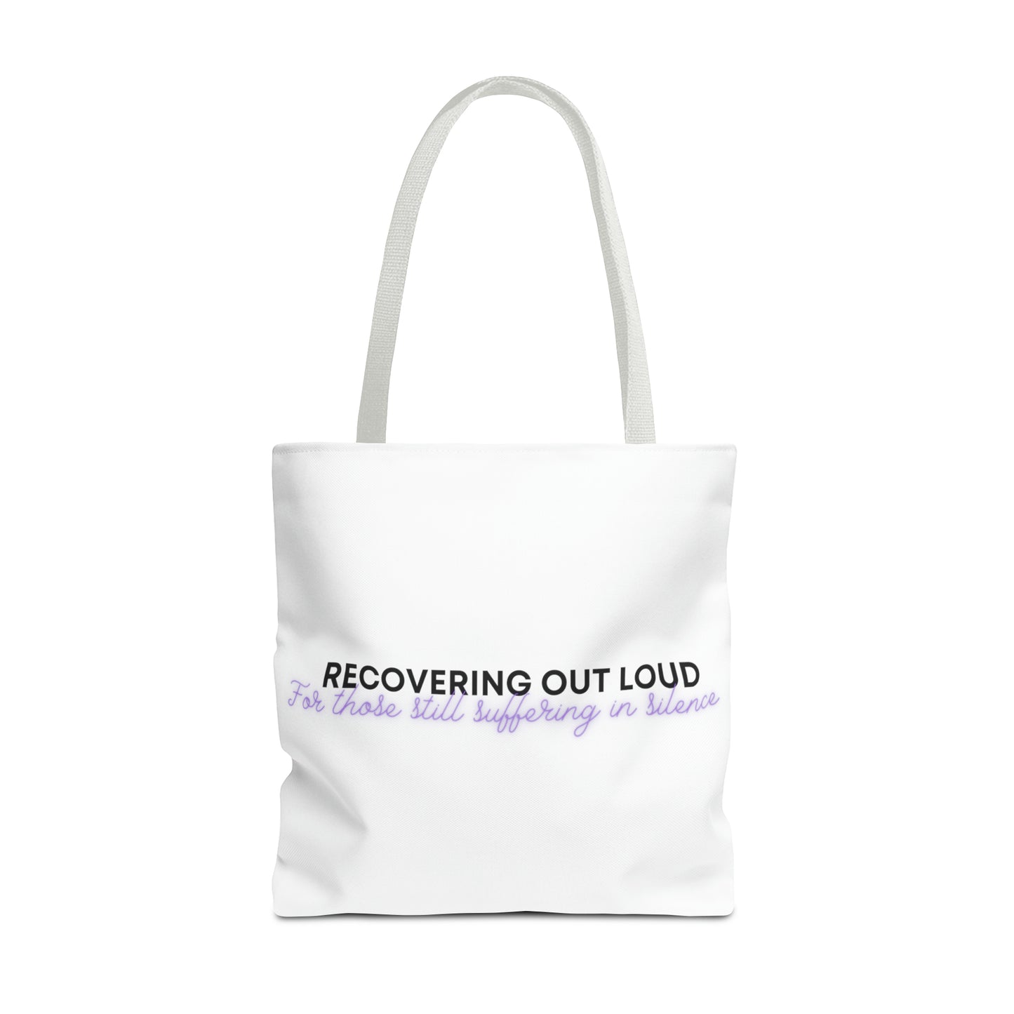 Recover Out Loud, Sobriety Sisters - Tote 18 x 18