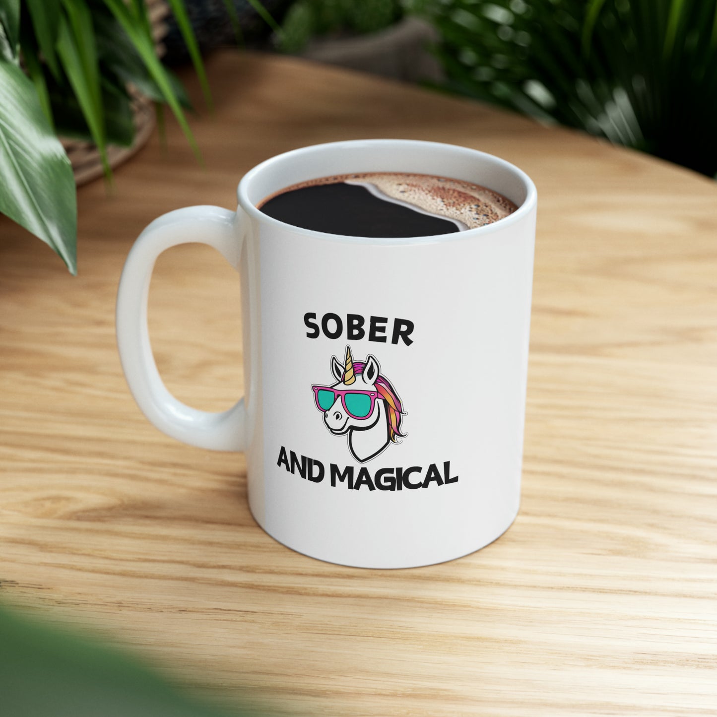 Sober and Magical - Ceramic Mug, 11oz