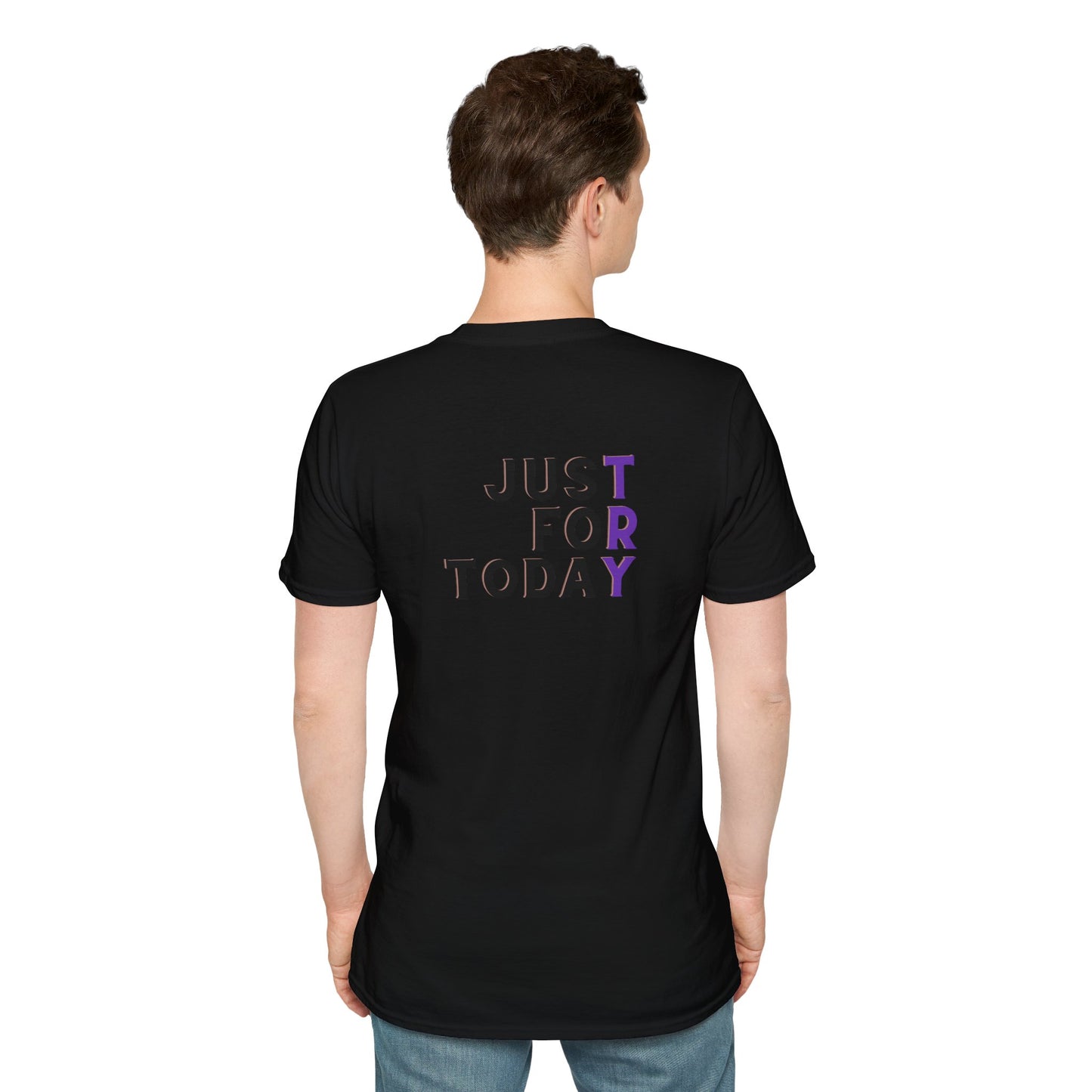 Just For Today - Unisex Softstyle T-Shirt