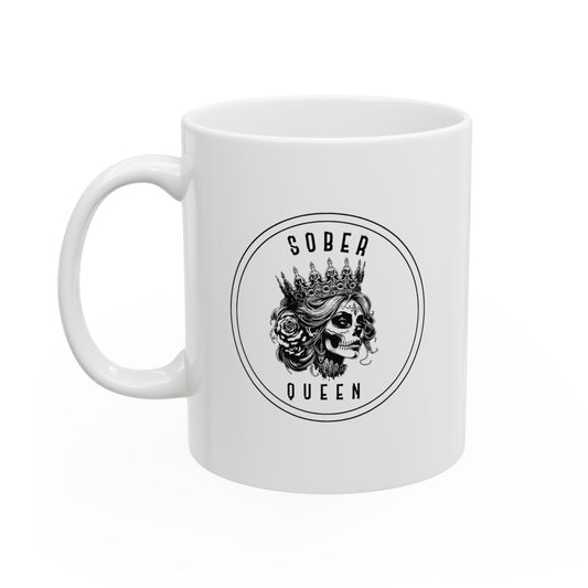 Sober Queen - Ceramic Mug, 11oz