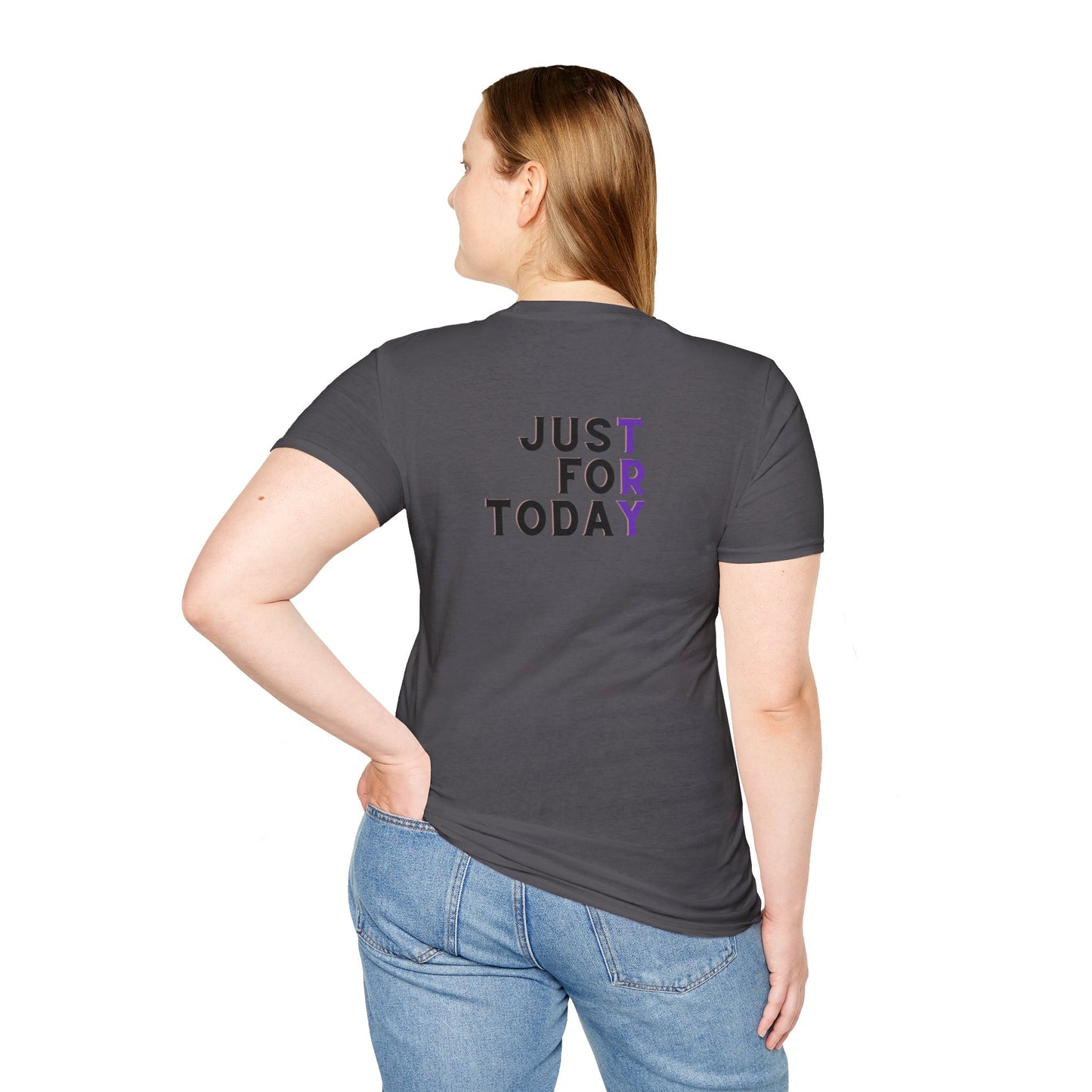 Just For Today - Unisex Softstyle T-Shirt